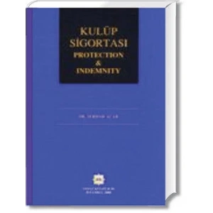 KULÜP SİGORTASI (PROTECTION & INDEMNITY) S.ACAR