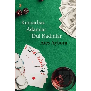 Kumarbaz Adamlar Dul Kadınlar