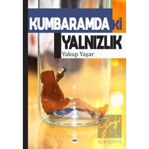 Kumbaramdaki Yalnızlık