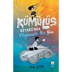 Kümülüs Diyarında Olağanüstü Bir Gün