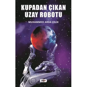 Kupadan Çıkan Uzay Robotu