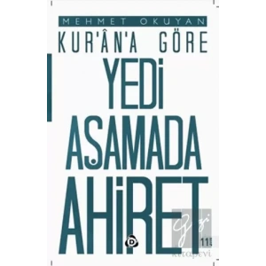 Kurana Göre Yedi Aşamada Ahiret