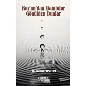 Kurandan Damlalar Gönülden Dualar