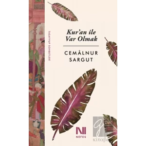 Kuran ile Var Olmak