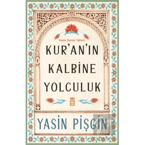 Kuranın Kalbine Yolculuk