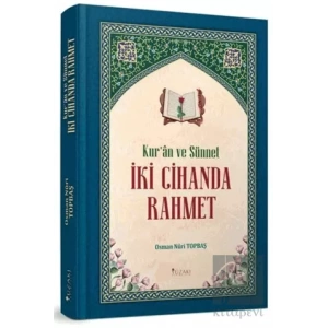 Kuran ve Sünnet İki Cihanda Rahmet