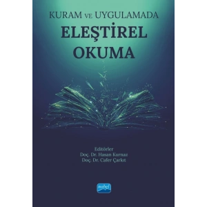 Kuram ve Uygulamada ELEŞTİREL OKUMA