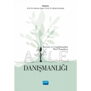 Kuram ve Uygulamadan Özel Temalara AİLE DANIŞMANLIĞI