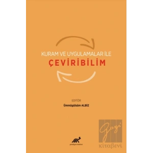 Kuram ve Uygulamalar ile Çeviribilim