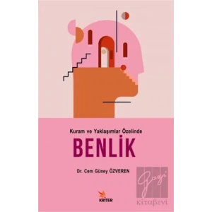 Kuram ve Yaklaşımlar Özelinde Benlik