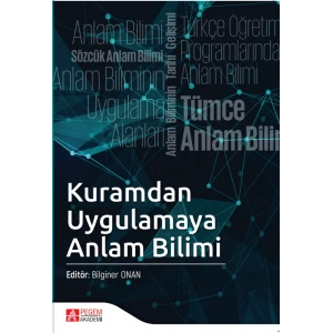 Kuramdan Uygulamaya Anlam Bilimi