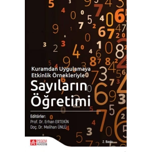 Kuramdan Uygulamaya Etkinlik Örnekleriyle Sayıların Öğretimi