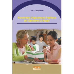 Kuramdan Uygulamaya İngilizce Dil Öğretimi El Kita