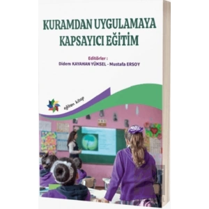 Kuramdan Uygulamaya Kapsayıcı Eğitim