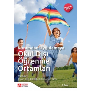 Kuramdan Uygulamaya Okul Dışı Öğrenme Ortamları - (Ekonomik Boy)