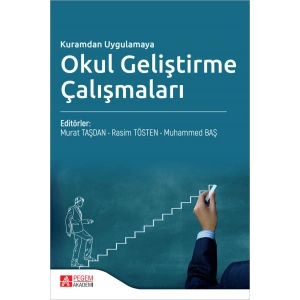 Kuramdan Uygulamaya Okul Geliştirme Çalışmaları