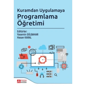 Kuramdan Uygulamaya Programlama Öğretimi