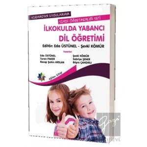 Kuramdan Uygulamaya Sınıf Öğretmenliği Seti - İlkokulda Yabancı Dil Öğretimi