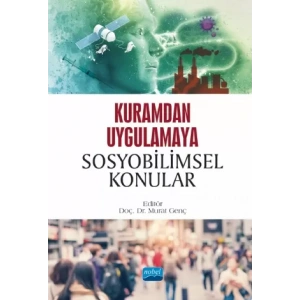 Kuramdan Uygulamaya Sosyobilimsel Konular