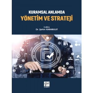 Kuramsal Anlamda Yönetim ve Strateji