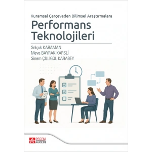 Kuramsal Çerçeveden Bilimsel Araştırmalara Performans Teknolojileri