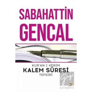 Kur’an-ı Kerim Kalem Süresi Tefsiri