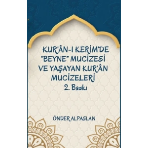 Kur’an-ı Kerim’de “Beyne” Mucizesi ve Yaşayan Kur’an Mucizeleri 2