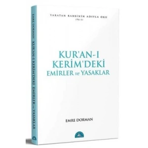 Kur’an-ı Kerim’deki Temel Emirler ve Yasaklar