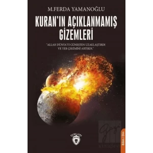 Kuranın Açıklanmamış Gizemleri