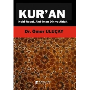 KURAN NEBİ RESUL AKIL İMAN DİN VE AHLAK