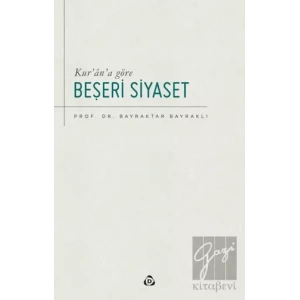Kur’an’a Göre Beşeri Siyaset