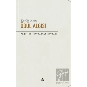 Kur’an’a Göre Ödül Algısı