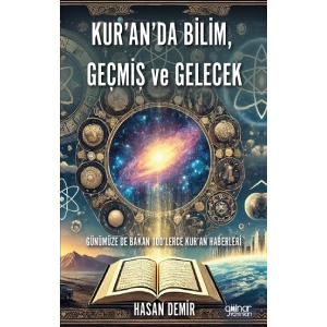Kur’an’da Bilim, Geçmiş ve Gelecek