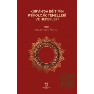 Kur’an’da Eğitimin Psikolojik Temelleri ve Hedefleri