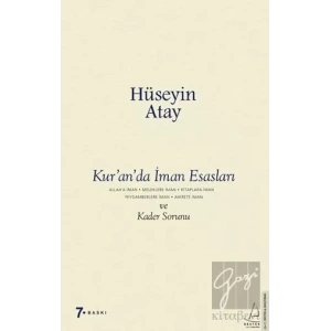 Kur’an’da İman Esasları ve Kader Sorunu