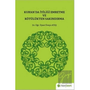 Kur’an’da İyiliği Emretme ve Kötülükten Sakındırma