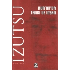 Kur’an’da Tanrı ve İnsan