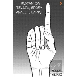Kuran’da Tevazu, Erdem, Adalet, Barış