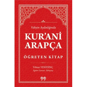 Kur’ani Arapça Öğreten Kitap Vahyin Aydınlığında