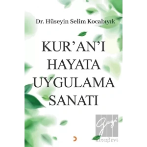 Kur’an’ı Hayata Uygulama Sanatı
