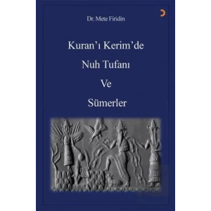 Kuran’ı Kerim’de Nuh Tufanı ve Sümerler