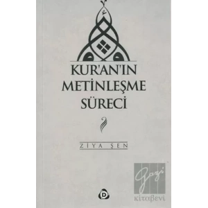 Kur’an’ın Metinleşme Süreci