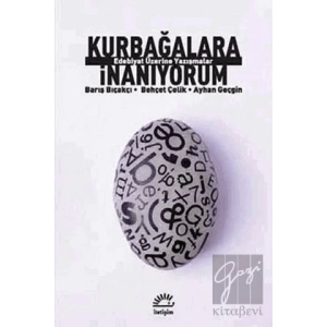 Kurbağalara İnanıyorum: Edebiyat Üzerine Yazışmalar
