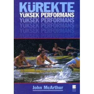 Kürekte Yüksek Performans