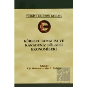 Küresel Bunalım ve Karadeniz Bölgesi Ekonomileri