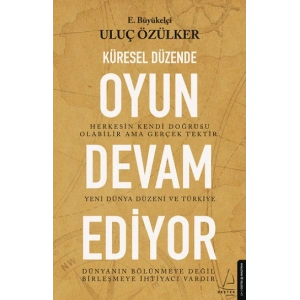 Küresel Düzen Oyun Devam Ediyor