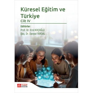 Küresel Eğitim ve Türkiye Cilt IV