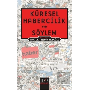Küresel Habercilik ve Söylem