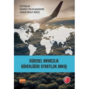 Küresel Havacılık Güvenliğine Stratejik Bakış