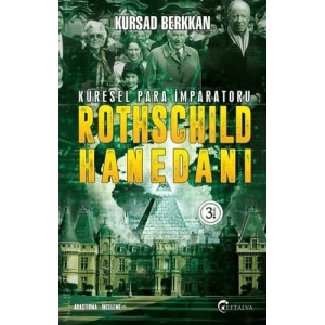 Küresel Para İmparatoru Rothschild Hanedanı